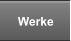 Werke